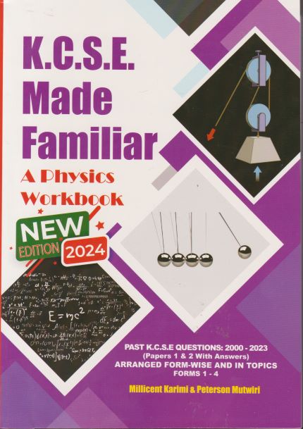 TBC KCSE Made Familiar: Physics Workbook 2024 (New Edition)